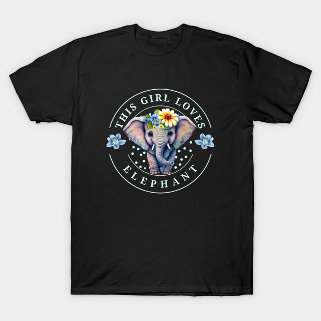 this girl loves elephant cute baby colorful elephant T-Shirt by Ballari